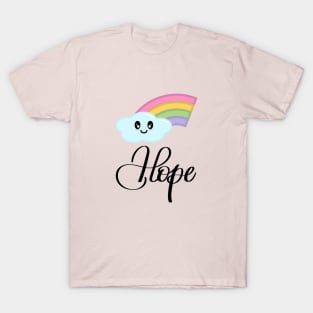 Hope with Kawaii Cute Rainbow Cloud in Pink T-Shirt